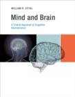 Image for Mind and brain  : a critical appraisal of cognitive neuroscience