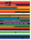 Image for California design, 1930-1965  : living in a modern way