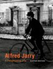 Image for Alfred Jarry  : a pataphysical life