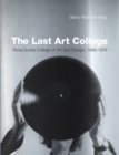 Image for The last art college  : Nova Scotia College of Art and Design, 1968-1978