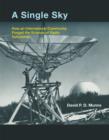 Image for A single sky  : how an international community forged the science of radio astronomy