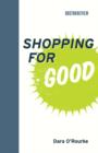 Image for Shopping for Good