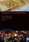 Image for Banking on democracy  : financial markets and elections in emerging countries