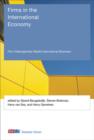 Image for Firms in the international economy  : firm heterogeneity meets international business