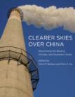 Image for Clearer Skies Over China : Reconciling Air Quality, Climate, and Economic Goals