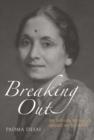 Image for Breaking out  : an Indian woman&#39;s American journey