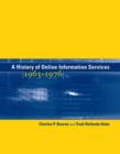 Image for A History of Online Information Services, 1963-1976