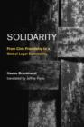 Image for Solidarity  : from civic friendship to a global legal community