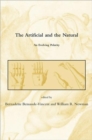 Image for The artificial and the natural  : an evolving polarity