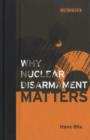 Image for Why nuclear disarmament matters