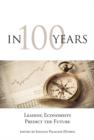 Image for In 100 years  : leading economists predict the future