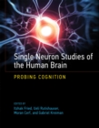 Image for Single neuron studies of the human brain  : probing cognition
