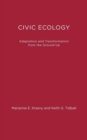 Image for Civic Ecology : Adaptation and Transformation from the Ground Up