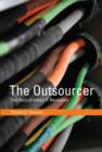 Image for The outsourcer  : the story of India&#39;s IT revolution