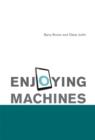 Image for Enjoying Machines