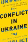 Image for Conflict in Ukraine  : the unwinding of the post-Cold War order