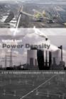 Image for Power density  : a key to understanding energy sources and uses