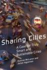 Image for Sharing cities  : a case for truly smart and sustainable cities
