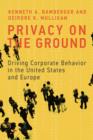 Image for Privacy on the ground  : driving corporate behavior in the United States and Europe