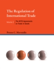 Image for The regulation of international tradeVolume 2,: The WTO agreements on trade in goods : Volume 2