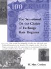 Image for Too sensational  : on the choice of exchange rate regimes
