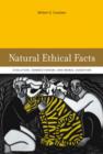 Image for Natural Ethical Facts : Evolution, Connectionism, and Moral Cognition