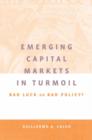 Image for Emerging capital markets in turmoil  : bad luck or bad policy?