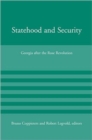 Image for Statehood and security  : Georgia after the Rose Revolution
