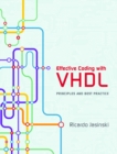 Image for Effective coding with VHDL  : principles and best practice