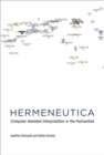 Image for Hermeneutica  : computer-assisted interpretation in the humanities