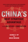 Image for China&#39;s next strategic advantage  : from imitation to innovation