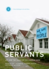 Image for Public servants  : art and the crisis of the common good