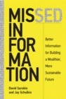 Image for Missed information  : better information for building a wealthier, more sustainable future