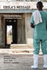Image for Ebola&#39;s message  : public health and medicine in the twenty-first century