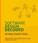 Image for Software design decoded  : 66 ways experts think