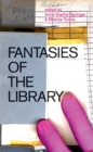 Image for Fantasies of the Library