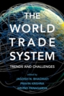Image for The World Trade System : Trends and Challenges