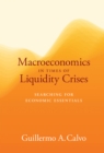 Image for Macroeconomics in times of liquidity crises  : searching for economic essentials