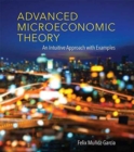 Image for Advanced microeconomic theory  : an intuitive approach with examples