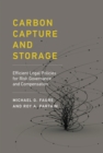 Image for Carbon Capture and Storage : Efficient Legal Policies for Risk Governance and Compensation