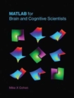Image for MATLAB for Brain and Cognitive Scientists