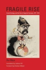 Image for Fragile Rise : Grand Strategy and the Fate of Imperial Germany, 1871-1914