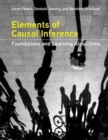 Image for Elements of causal inference  : foundations and learning algorithms