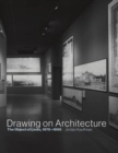 Image for Drawing on Architecture : The Object of Lines, 1970-1990