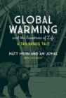 Image for Global warming and the sweetness of life  : a tar sands tale