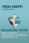 Image for Balancing green  : when to embrace sustainability in a business (and when not to)