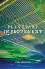 Image for Planetary improvement  : cleantech entrepreneurship and the contradictions of green capitalism