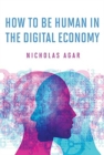 Image for How to be human in the digital economy