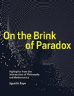 Image for On the Brink of Paradox : Highlights from the Intersection of Philosophy and Mathematics