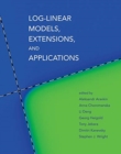 Image for Log-Linear Models, Extensions, and Applications